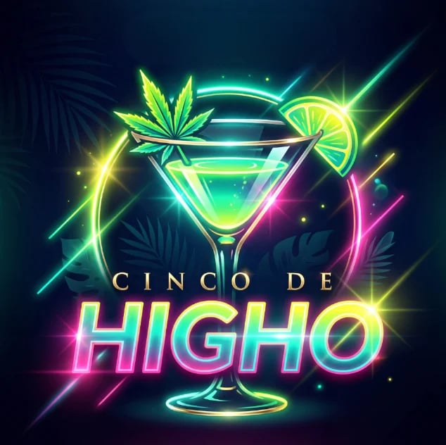 Neon cocktail graphic for Cinco de Higho with glowing martini glass, lime, marijuana leaf, and colorful text on dark background